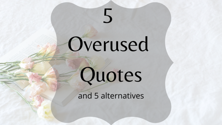 5 Overused Quotes